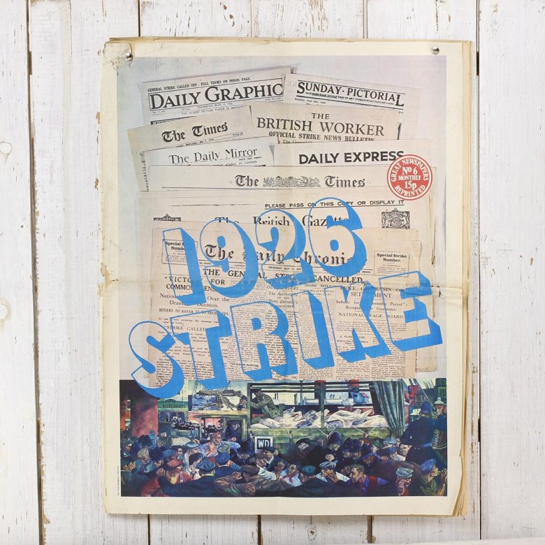 Переиздание статей британских изданий от мая 1926 года, посвящённых Всеобщей стачке 1926 Strike Great Newspapers Reprinted