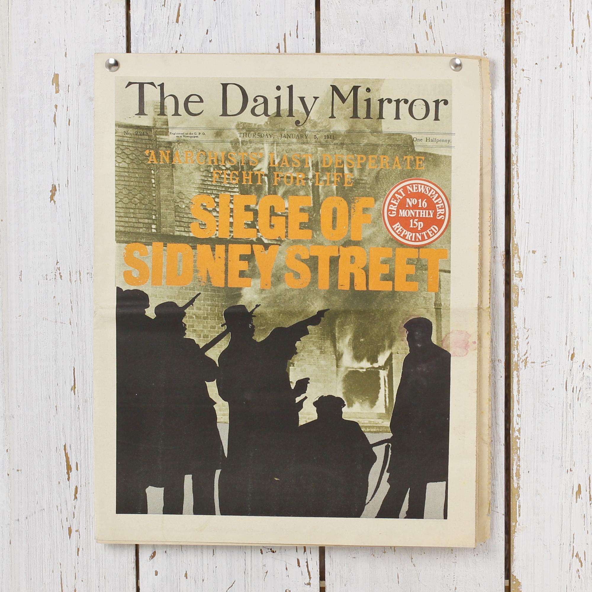 Переиздание номера газеты The Daily Mirror от 5 января 1911 года Great Newspapers Reprinted Siege of Sidney Street Осада Сидней стрит