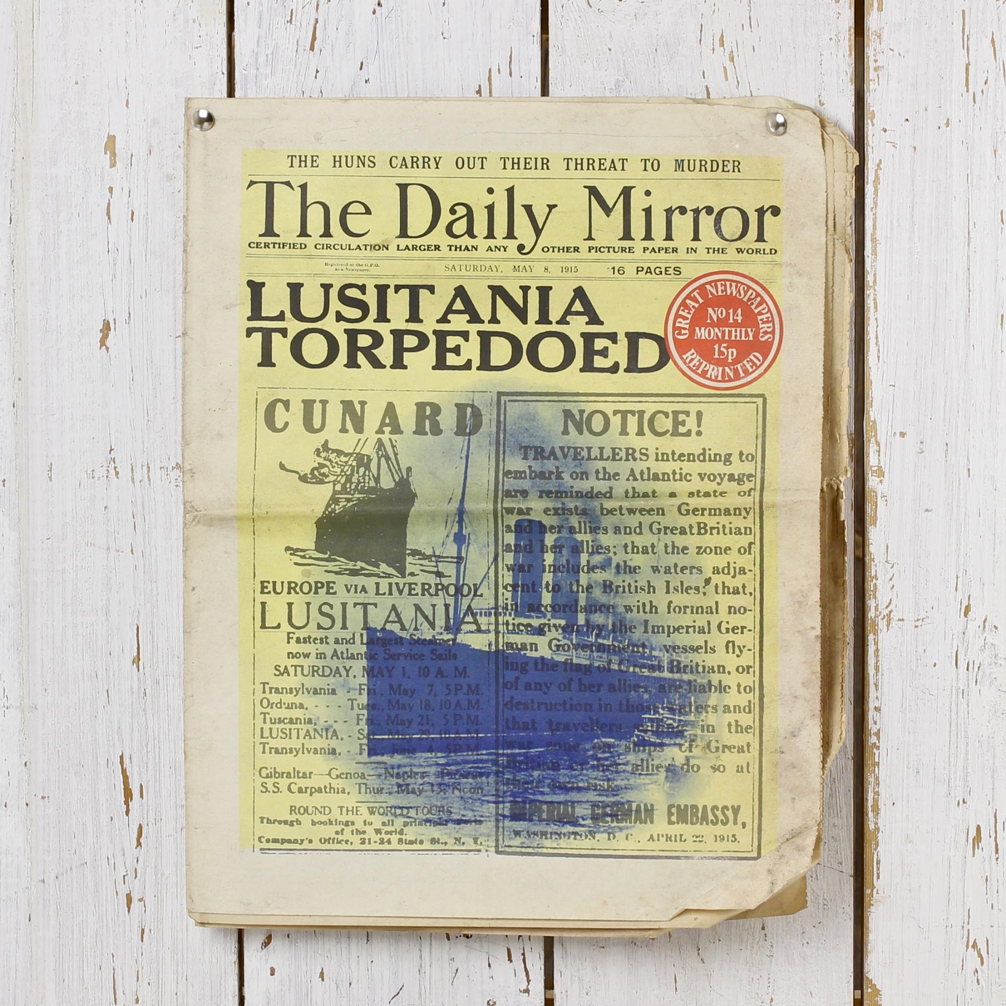 Переиздание номера газеты The Daily Mirror от 8 мая 1915 года Great Newspapers Reprinted Lusitania Torpedoed Лузитания торпедирована