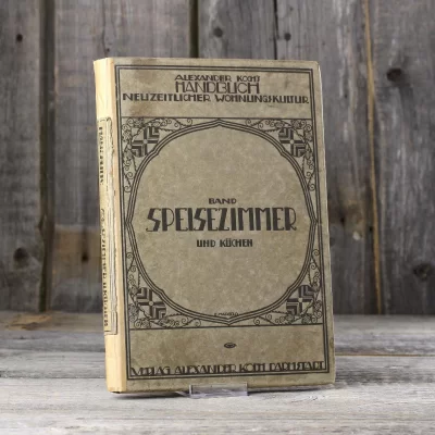 Антикварное издание Band Speisezimmer Und Kuchen Дизайн и декор столовой 1920 год Alexander Koch
